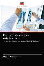 Fournir des soins medicaux