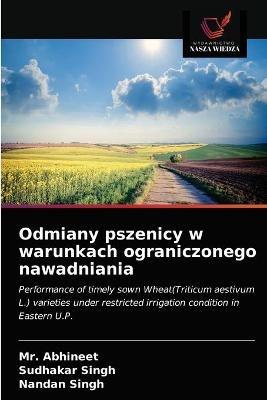 Odmiany pszenicy w warunkach ograniczonego nawadniania - Abhineet,Sudhakar Singh,Nandan Singh - cover