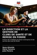 La Direction Et La Gestion de Clubs de Sante Et de Remise En Forme