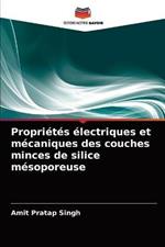 Proprietes electriques et mecaniques des couches minces de silice mesoporeuse