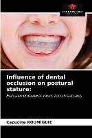 Influence of dental occlusion on postural stature