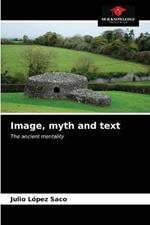 Image, myth and text