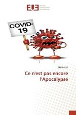 Ce n'est pas encore l'Apocalypse