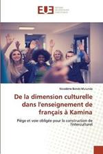 De la dimension culturelle dans l'enseignement de francais a Kamina