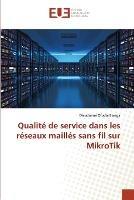 Qualite de service dans les reseaux mailles sans fil sur MikroTik