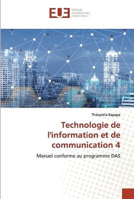 Technologie de l'information et de communication 4 - Theophile Kapapa - cover