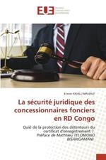 La securite juridique des concessionnaires fonciers en RD Congo