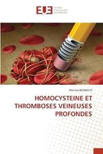 Homocysteine Et Thromboses Veineuses Profondes