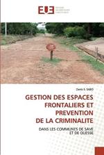 Gestion Des Espaces Frontaliers Et Prevention de la Criminalite