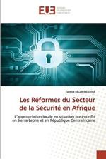 Les Reformes du Secteur de la Securite en Afrique