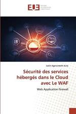 Securite des services heberges dans le Cloud avec Le WAF