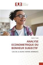 Analyse Econometrique Du Bonheur Subjectif