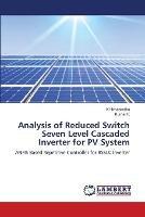 Analysis of Reduced Switch Seven Level Cascaded Inverter for PV System