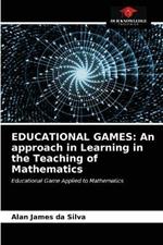 Educational Games: An approach in Learning in the Teaching of Mathematics