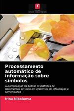 Processamento automatico de informacao sobre simbolos