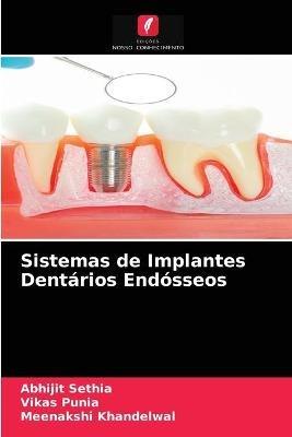 Sistemas de Implantes Dentarios Endosseos - Abhijit Sethia,Vikas Punia,Meenakshi Khandelwal - cover