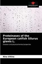 Proteinases of the European catfish Silurus glanis L.