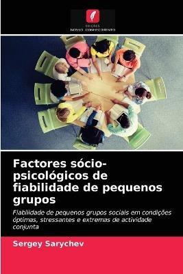 Factores socio-psicologicos de fiabilidade de pequenos grupos - Sergey Sarychev - cover