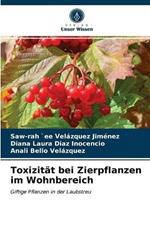 Toxizitat bei Zierpflanzen im Wohnbereich