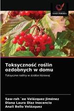 Toksycznosc roslin ozdobnych w domu