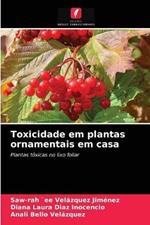 Toxicidade em plantas ornamentais em casa