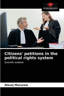 Citizens' petitions in the political rights system - Alexej Maxurow - cover