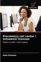Pracownicy call center i tozsamosc klasowa