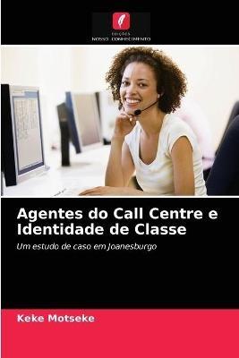 Agentes do Call Centre e Identidade de Classe - Keke Motseke - cover