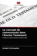 Le concept de communaute dans l'Ancien Testament