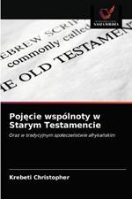 Pojecie wspolnoty w Starym Testamencie