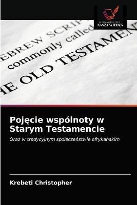 Pojecie wspolnoty w Starym Testamencie - Krebeti Christopher - cover