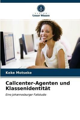 Callcenter-Agenten und Klassenidentitat - Keke Motseke - cover
