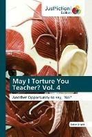 May I Torture You Teacher? Vol. 4 - Robin Bright - cover