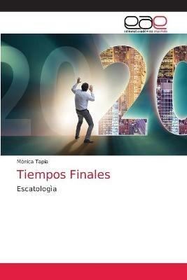 Tiempos Finales - Monica Tapia - cover