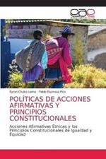 Politicas de Acciones Afirmativas Y Principios Constitucionales