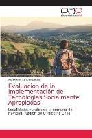 Evaluacion de la implementacion de Tecnologias Socialmente Apropiadas