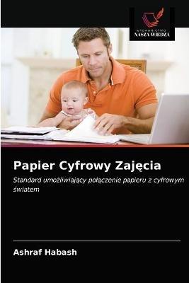 Papier Cyfrowy Zajecia - Ashraf Habash - cover