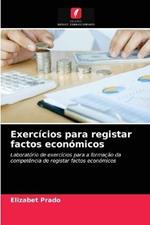 Exercicios para registar factos economicos