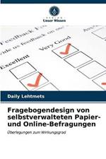 Fragebogendesign von selbstverwalteten Papier- und Online-Befragungen