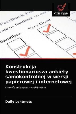 Konstrukcja kwestionariusza ankiety samokontrolnej w wersji papierowej i internetowej - Daily Lehtmets - cover