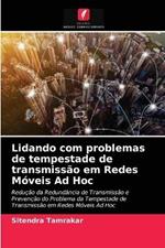 Lidando com problemas de tempestade de transmissao em Redes Moveis Ad Hoc