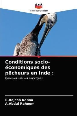 Conditions socio-economiques des pecheurs en Inde - R Rajesh Kanna,A Abdul Raheem - cover