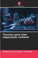 Técnicas para uma negociação rentável