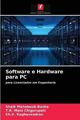 Software e Hardware para PC - Shaik Mahaboob Basha,T R Mani Chigurupati,Ch V Raghavendran - cover