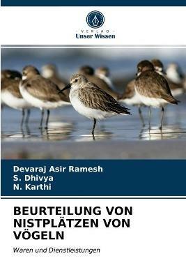 Beurteilung Von Nistplatzen Von Voegeln - Devaraj Asir Ramesh,S Dhivya,N Karthi - cover