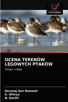 Ocena Terenow LEgowych Ptakow - Devaraj Asir Ramesh,S Dhivya,N Karthi - cover