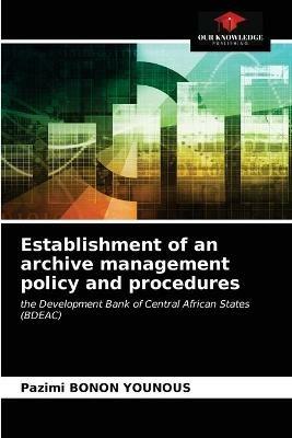 Establishment of an archive management policy and procedures - Pazimi Bonon Younous - cover