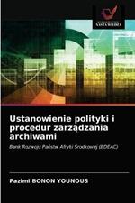 Ustanowienie polityki i procedur zarzadzania archiwami