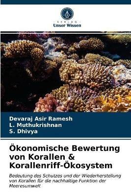 OEkonomische Bewertung von Korallen & Korallenriff-OEkosystem - Devaraj Asir Ramesh,L Muthukrishnan,S Dhivya - cover