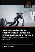 Samozarzadzanie w technosferze - klucz do zrownowazonego rozwoju